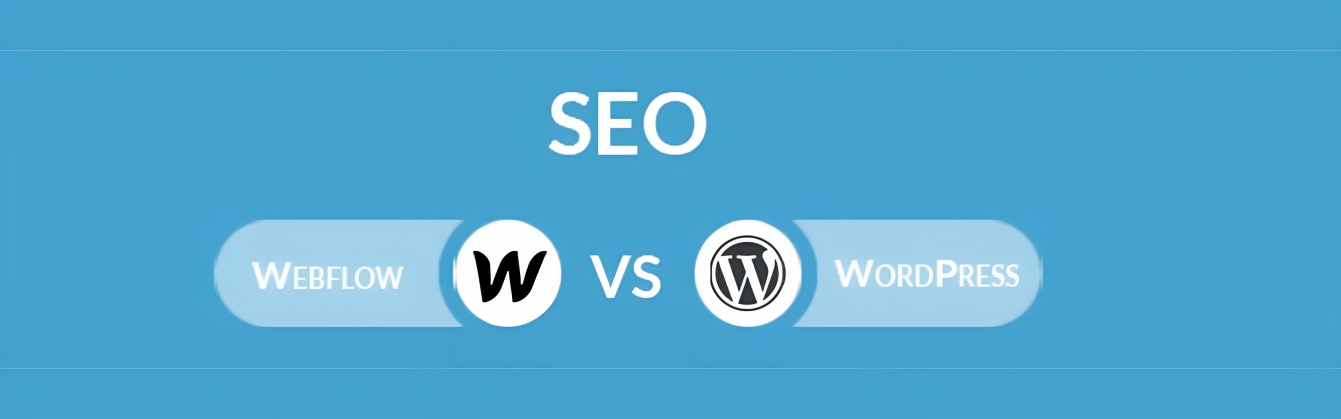 WordPress or Webflow Better For SEO